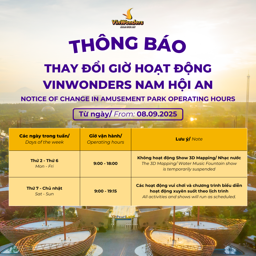 Thông báo thay đổi thời gian hoạt động VinWonders Nam Hội An từ 08/09/2025 - Khoa Duy Trav
